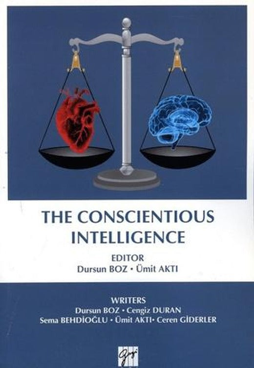 The Conscientious Intelligence | Gazi Kitabevi (Ciltsiz)