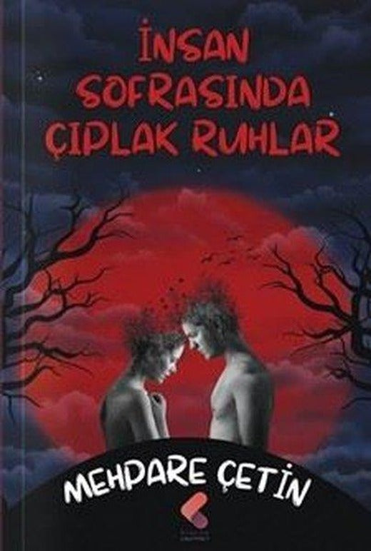 İnsan Sofrasında Çıplak Ruhlar | Klaros Yayınları (İnce Kapak)