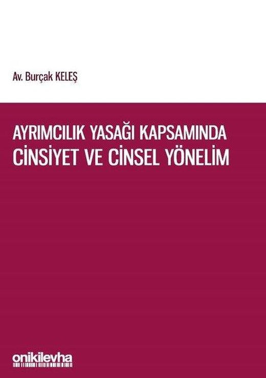 Ayrımcılık Yasağı Kapsamında Cinsiyet ve Cinsel Yönelim | On İki Levha Yayıncılık (İnce Kapak)