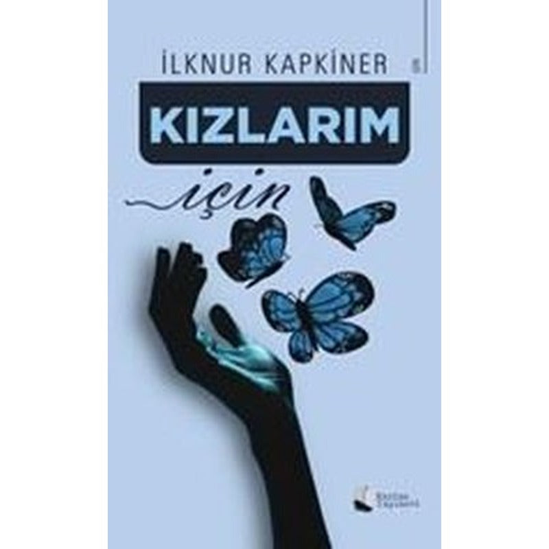 Kızlarım İçin | Karina Yayınevi (İnce Kapak)