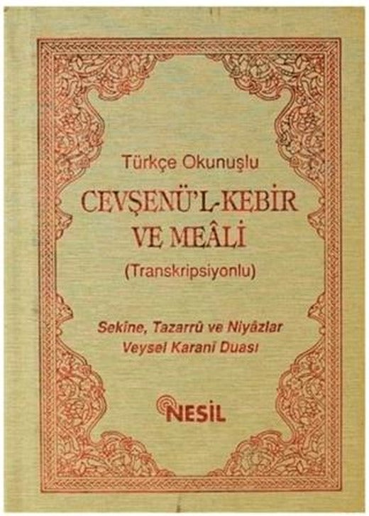 Türkçe Okunuşlu Cevşenü’l Kebir ve Meali (Transkripsiyonlu)