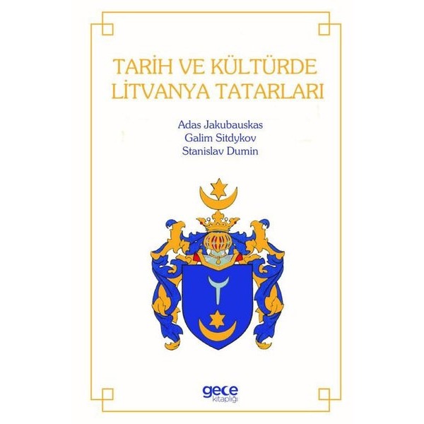 Tarih ve Kültürde Litvanya Tatarları | Gece Kitaplığı (Ciltsiz)