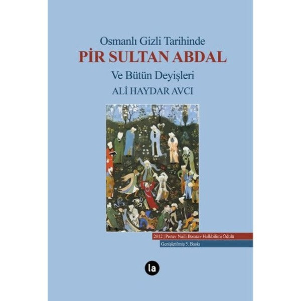 Osmanlı Gizli Tarihinde Pir Sultan Abdal ve Bütün Deyişleri | La Kitap (Ciltli)