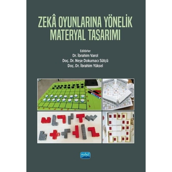 Zeka Oyunlarına Yönelik Materyal Tasarımı | Nobel Akademik Yayıncılık (İnce Kapak)
