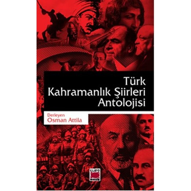 Türk Kahramanlık Şiirleri Antolojisi | Elips Kitapları