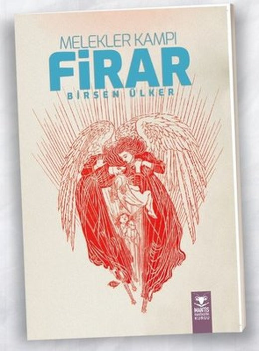 Melekler Kampı - Firar | Mantis Kitap