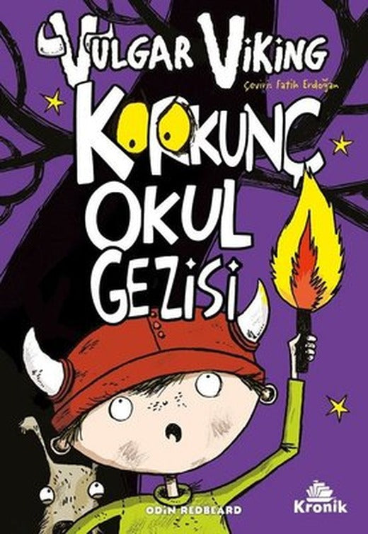 Vulgar Viking 3 - Korkunç Okul Gezisi | Kronik Kitap