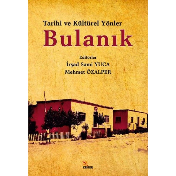 Tarihi ve Kültürel Yönler Bulanık | Kriter (İnce Kapak )