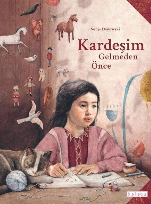 Kardeşim Gelmeden Önce | Ketebe (Ciltli)