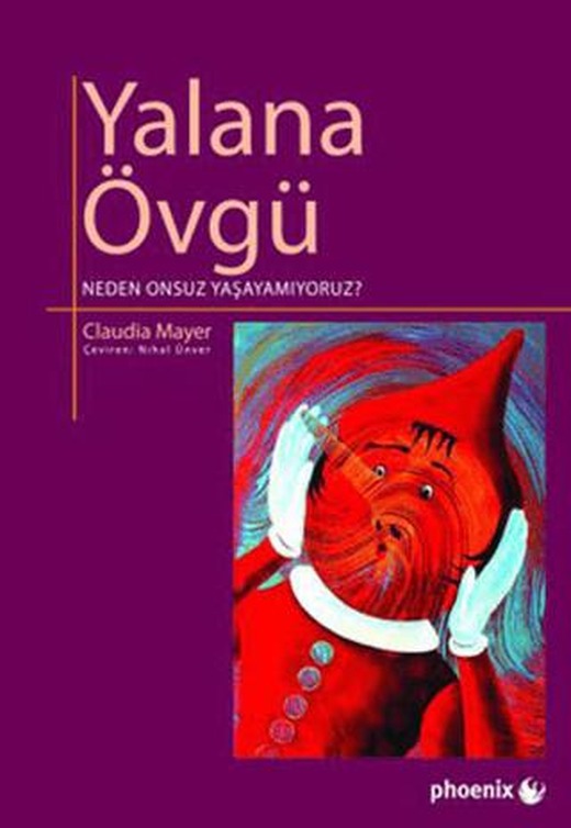 Yalana Övgü | Phoenix Yayınevi (Ciltsiz)