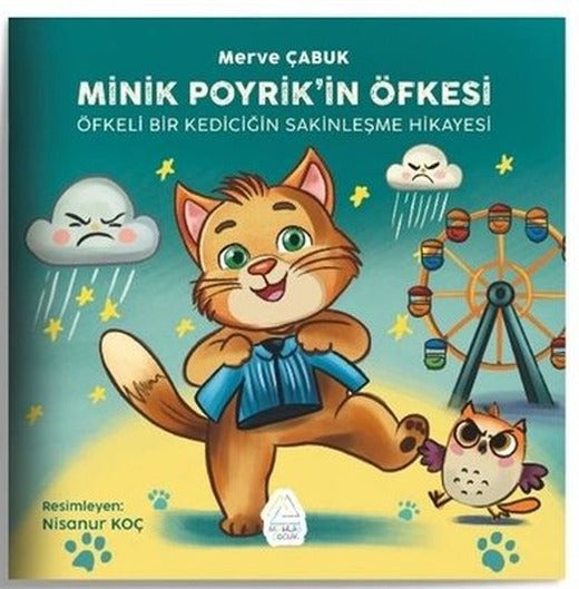 Minik Poyrik'in Ofkesi - Öfkeli Bir Kediciğin Sakinleşme Hikayesi | Mahlas Çocuk (İnce Kapak)