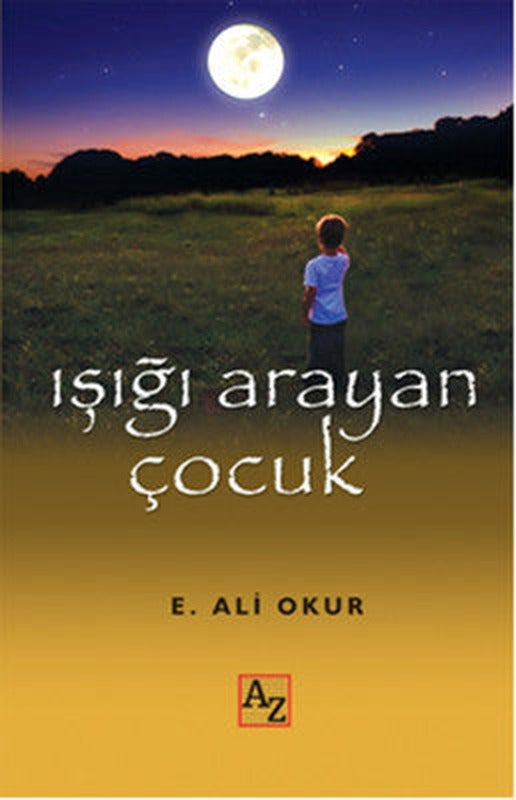 Işığı Arayan Çocuk | Az Kitap