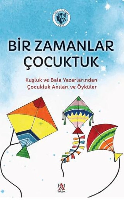 Bir Zamanlar Çocuktuk