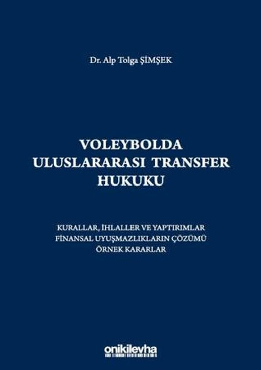 Voleybolda Uluslararası Transfer Hukuku | On İki Levha Yayınları (Ciltli)