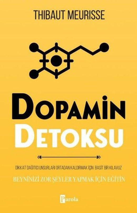 Dopamin Detoksu | Parola Yayınları (İnce Kapak)