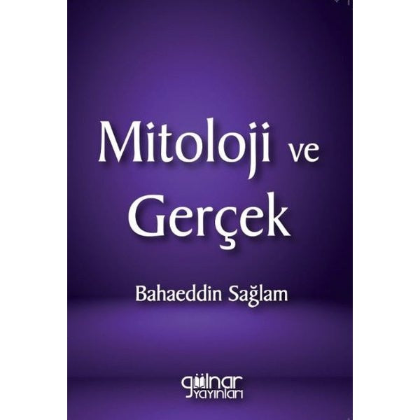 Mitoloji ve Gerçek