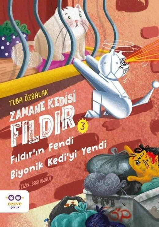 Zamane Kedisi Fıldır 3 – Fıldır’ın Fendi Biyonik Kedi’yi Yendi | Cezve Çocuk (İnce Kapak)