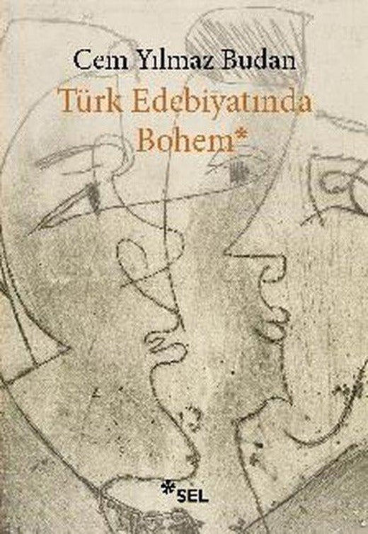 Türk Edebiyatında Bohem | Sel Yayıncılık (İnce Kapak)