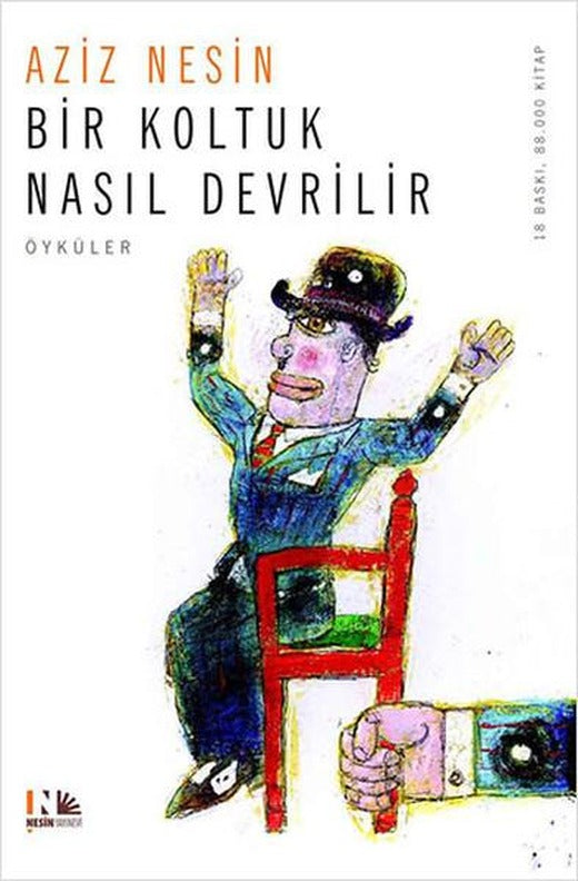 Bir Koltuk Nasıl Devrilir | Nesin Yayınevi - Öykü Dizisi (e-Kitap)