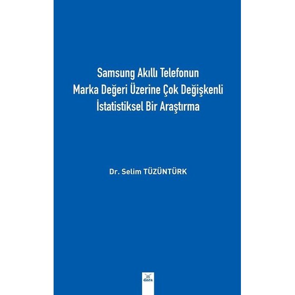 Samsung Akıllı Telefonun Marka Değeri Üzerine Çok Değişkenli İstatistiksel Bir Araştırma