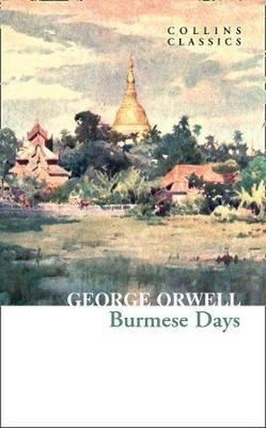 Burmese Days - Collins Classics | Harper Collins Publishers (İnce Kapak)