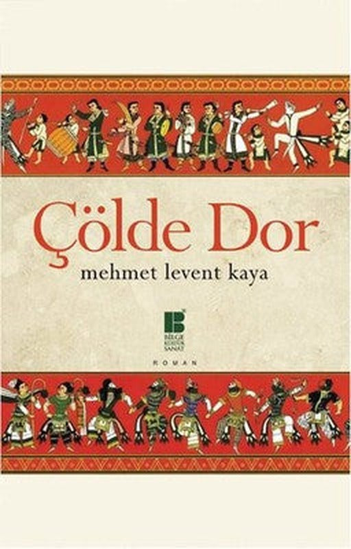 Çölde Dor | Bilge Kültür Sanat