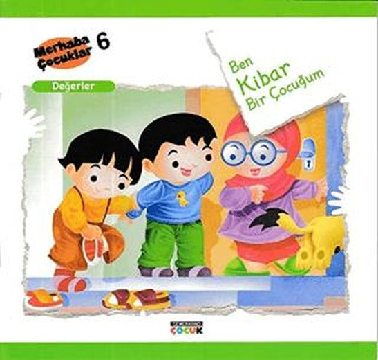 Ben Kibar Bir Çocuğum - Değerler