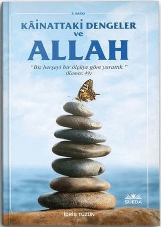Kainattaki Ölçüler Dengeler ve Hz. Allah