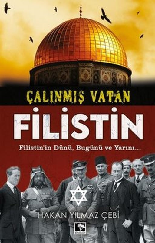 Çalınmış Vatan: Filistin | Çınaraltı Yayınları