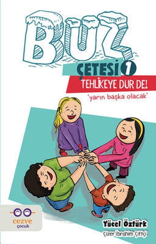 Tehlikeye Dur De!-Buz Çetesi 1 | Cezve Çocuk
