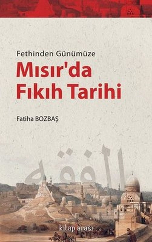 Fethinden Günümüze Mısır'da Fıkıh Tarihi | Kitap Arası