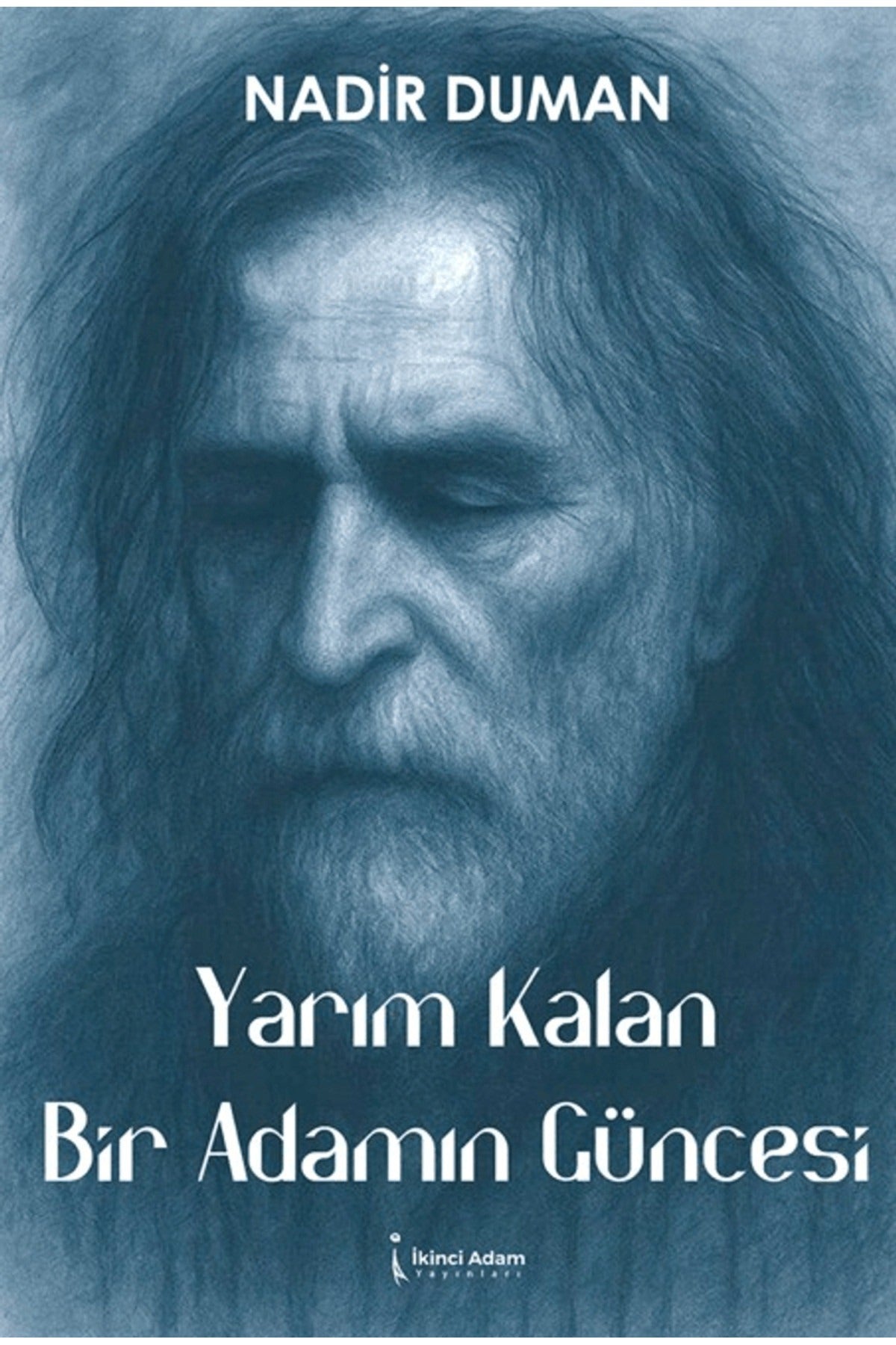 Yarım Kalan Bir Adamın Güncesi | İkinci Adam Yayınları (İnce Kapak)