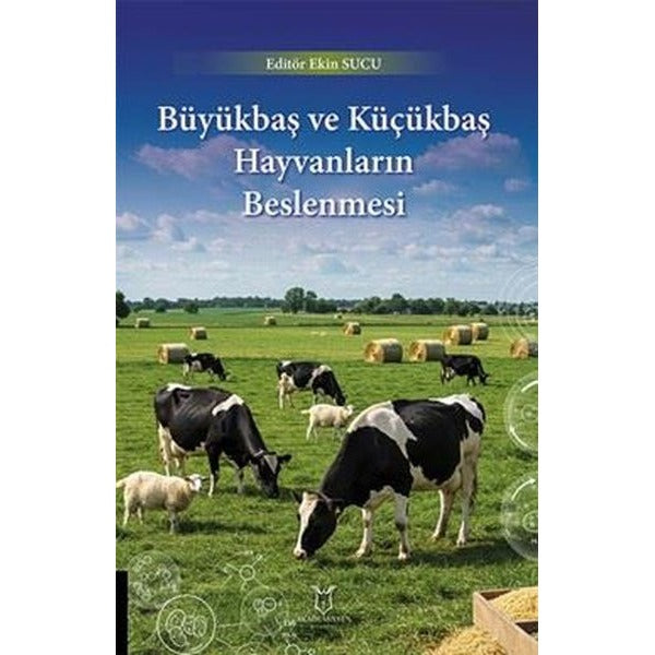 Büyükbaş ve Küçükbaş Hayvanların Beslenmesi | Akademisyen Kitabevi (Ciltsiz)