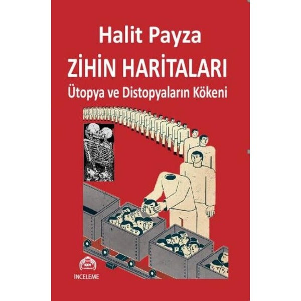 Zihin Haritaları Ütopya ve Distopyaların Kökeni | Kekeme Yayınları (İnce Kapak )