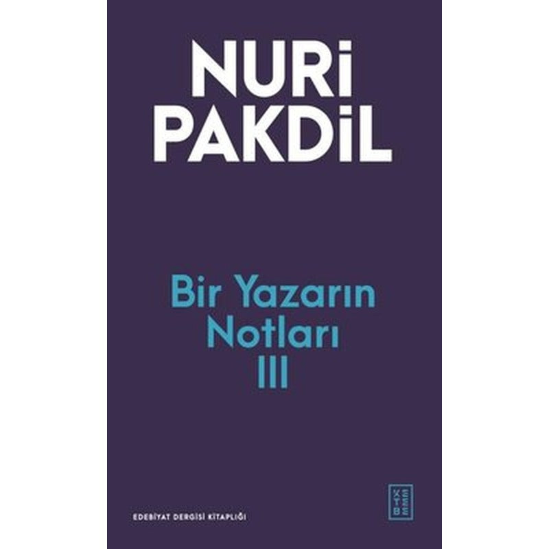 Bir Yazarın Notları 3 | Ketebe (İnce Kapak)