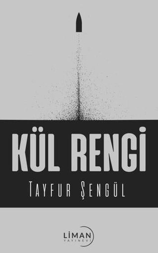 Kül Rengi | Liman Yayınevi (Ciltsiz)