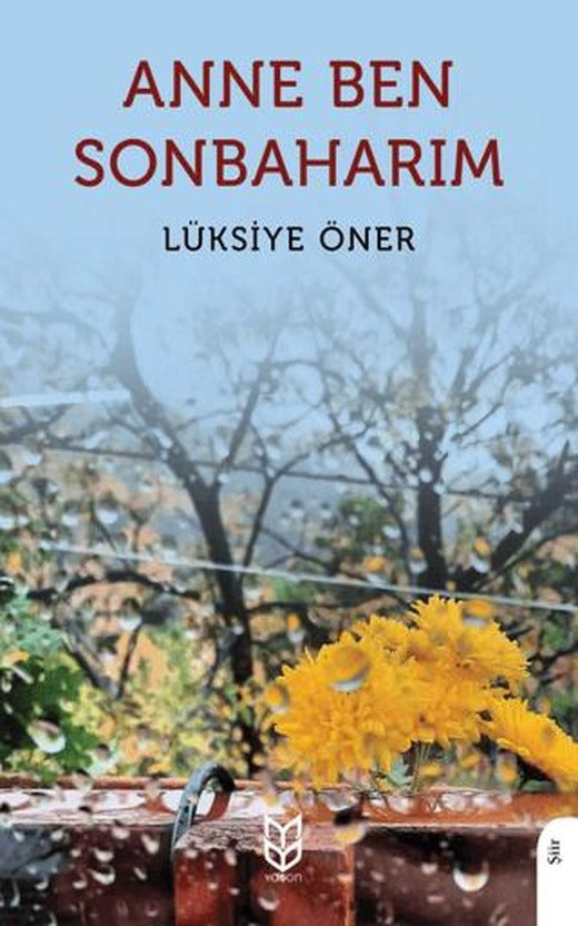 Anne Ben Sonbaharım | Yason Yayıncılık (Ciltsiz)
