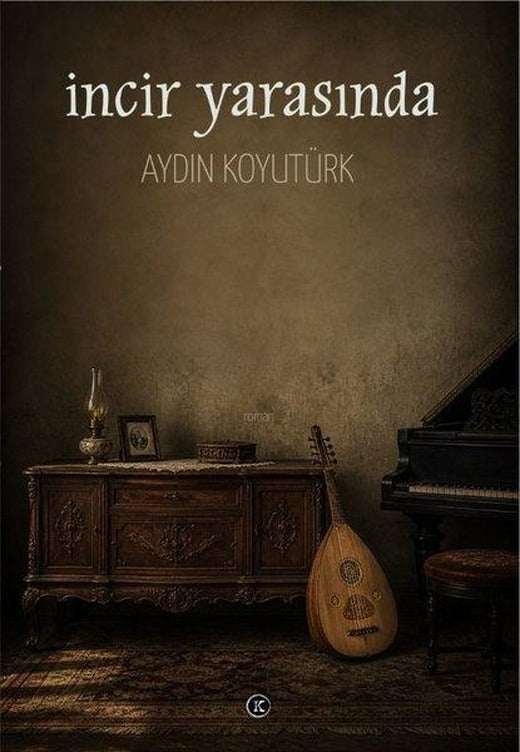 İncir Yarasında | Kafe Kültür Yayıncılık (İnce Kapak)