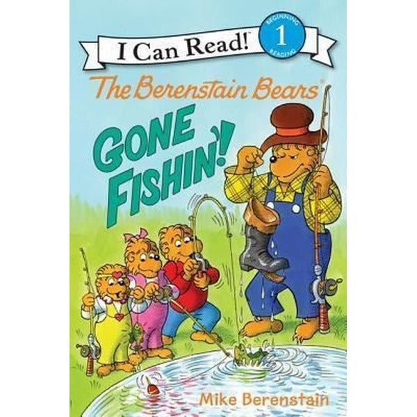 The Berenstain Bears: Gone Fishin'! | HarperCollins (Ciltsiz)