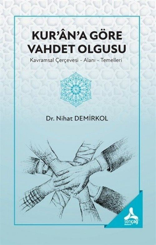 Kur’an’a Göre Vahdet Olgusu
