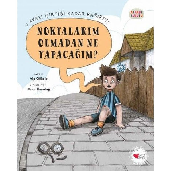 Noktalarım Olmadan Ne Yapacağım? - Alfabe Bulutu 2 | Can Çocuk Yayınları (İnce Kapak)