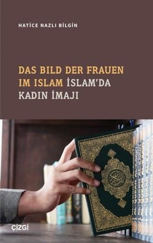 Das Bild Der Frauen Im Islam İslam'da Kadın İmajı | Çizgi Kitapevi