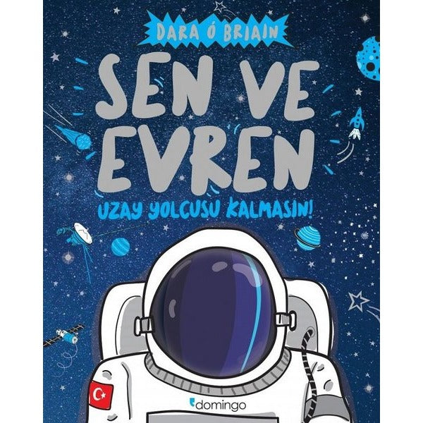 Sen ve Evren - Uzay Yolcusu Kalmasın! | Domingo Yayınevi (İnce Kapak)
