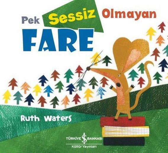 Pek Sessiz Olmayan Fare | İş Bankası Kültür Yayınları