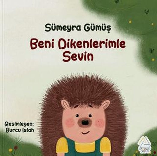 Beni Dikenlerimle Sevin