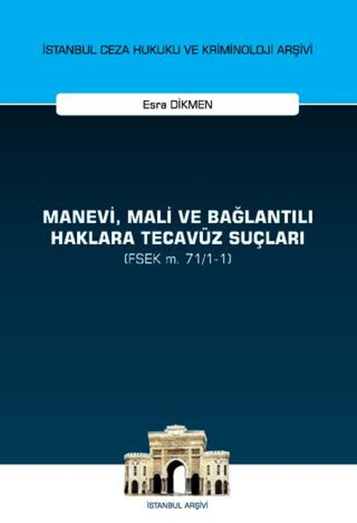 Manevi, Mali ve Bağlantılı Haklara Tecavüz Suçları (FSEK m. 71/1-1) | On İki Levha Yayınları (Ciltsiz)