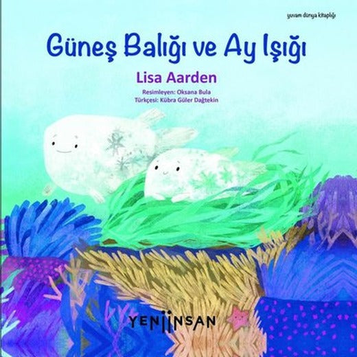 Güneş Balığı ve Ay Işığı | Yeni İnsan Yayınevi (İnce Kapak)