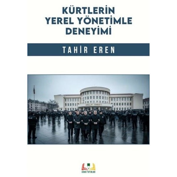 Kürtlerin Yerel Yönetimle Deneyimi | Sidar Yayınları (Ciltsiz)