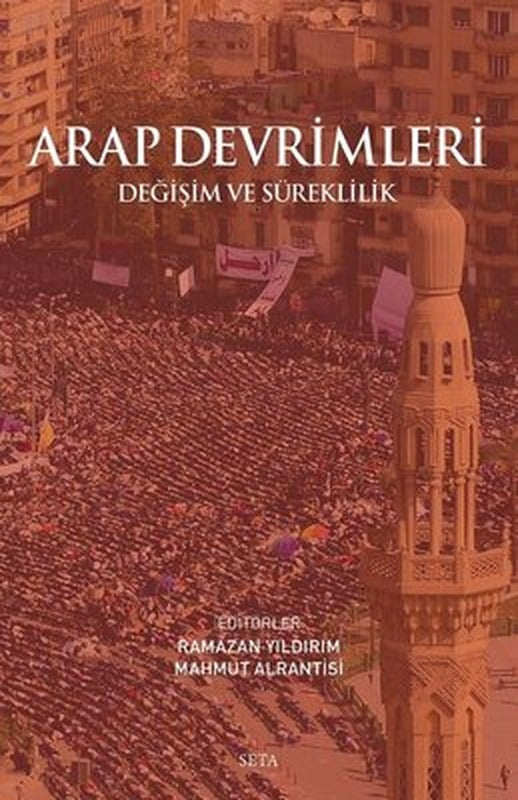 Arap Devrimleri: Değişim ve Süreklilik | Seta Yayınları