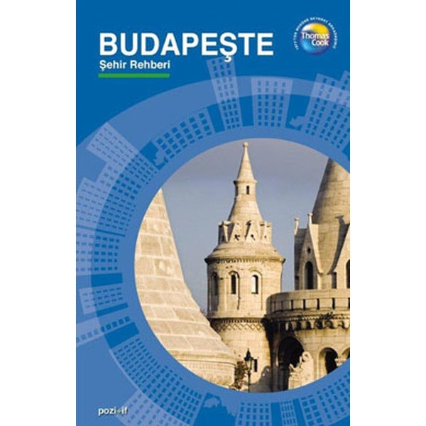 Budapeşte Gezi Rehberi | Thomas Cook - Pozitif (İnce Kapak)